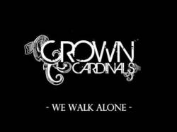 Crown Cardinals : We Walk Alone